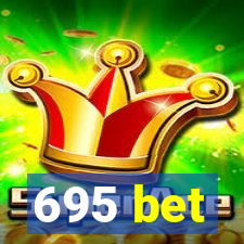 695 bet